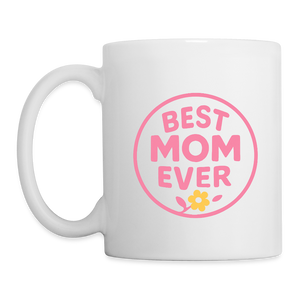 Best Mom Ever Mug - Perfect Mother’s Day Gift, Heartfelt Mom Mug - white