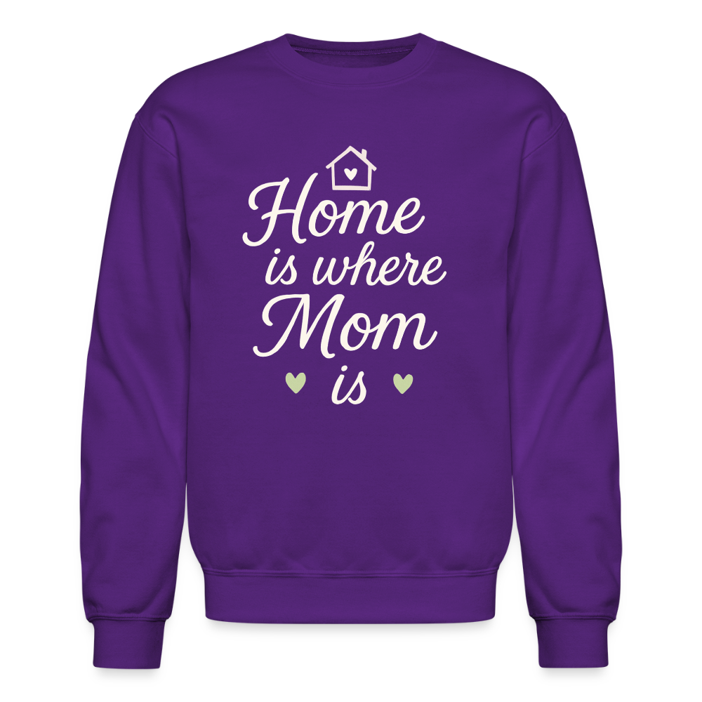 Home Is Where Mom Is Sweatshirt - purple