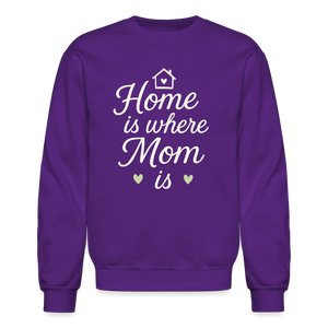 Home Is Where Mom Is Sweatshirt - purple