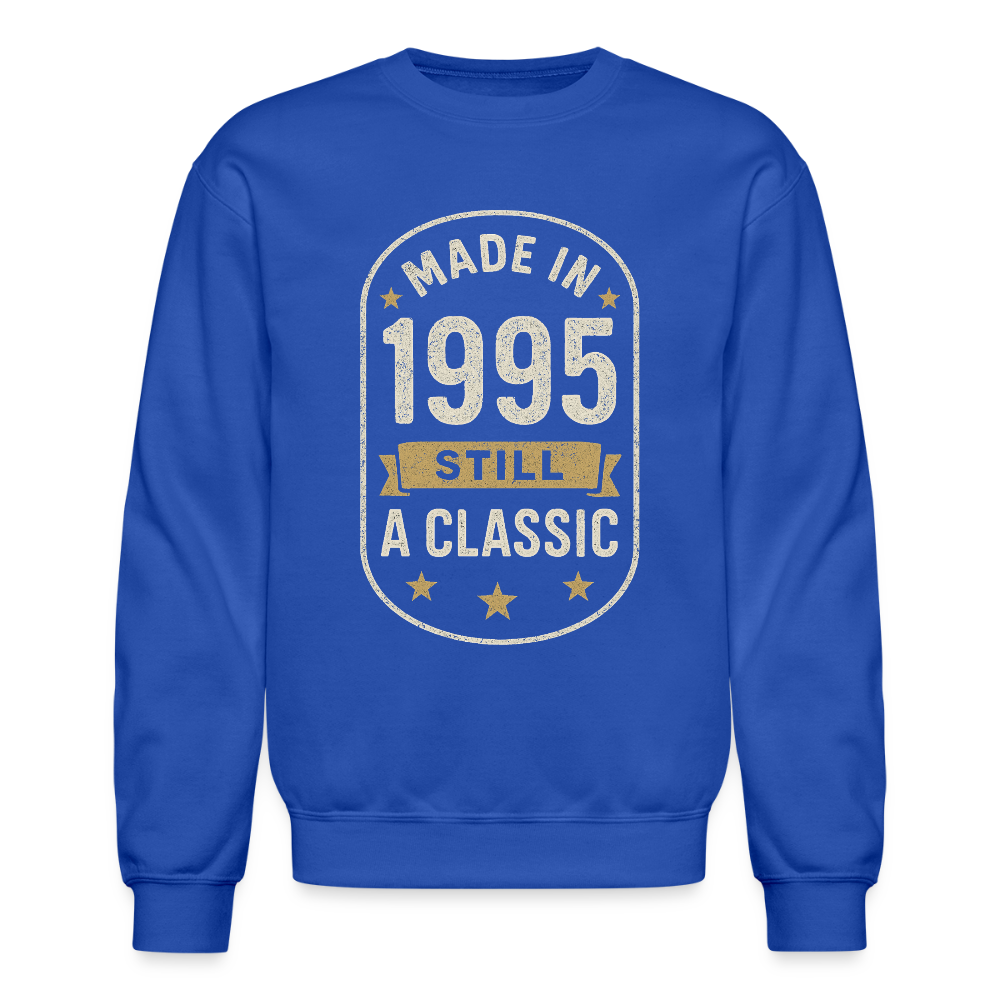 Made in 1995 – Still a Classic Sweatshirt - Retro Vintage 1995 Sweatshirt - royal blue