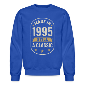 Made in 1995 – Still a Classic Sweatshirt - Retro Vintage 1995 Sweatshirt - royal blue