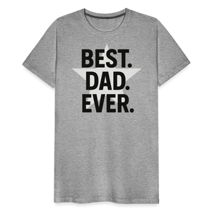 Best. Dad. Ever T-shirt - Perfect Father's Day Gift - heather gray