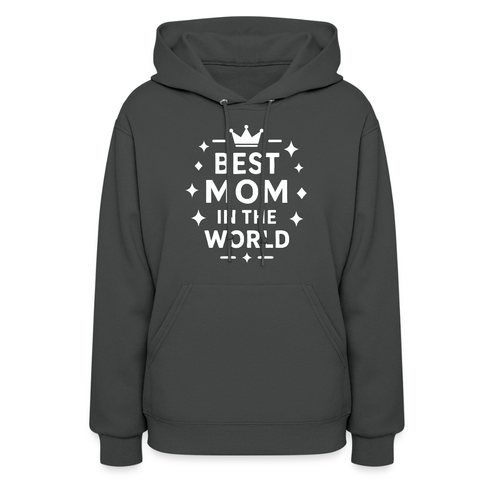 Best Mom in the World Hoodie - Perfect Mother’s Day Gift - asphalt