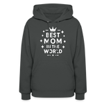 Best Mom in the World Hoodie - Perfect Mother’s Day Gift - asphalt