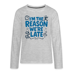 I’m the Reason We’re Late Kids Long Sleeve Tee - heather gray