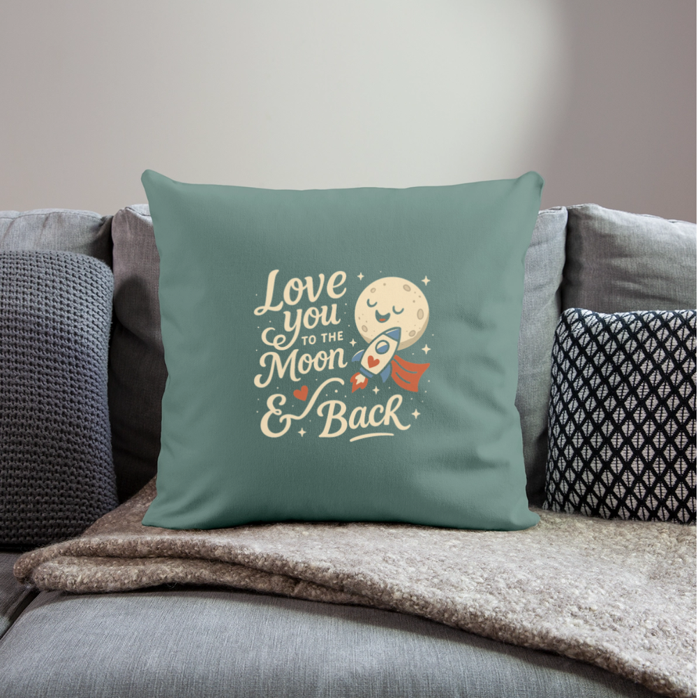Love You to the Moon & Back Pillow Case - cypress green