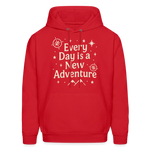 Every Day is a New Adventure Hoodie - red