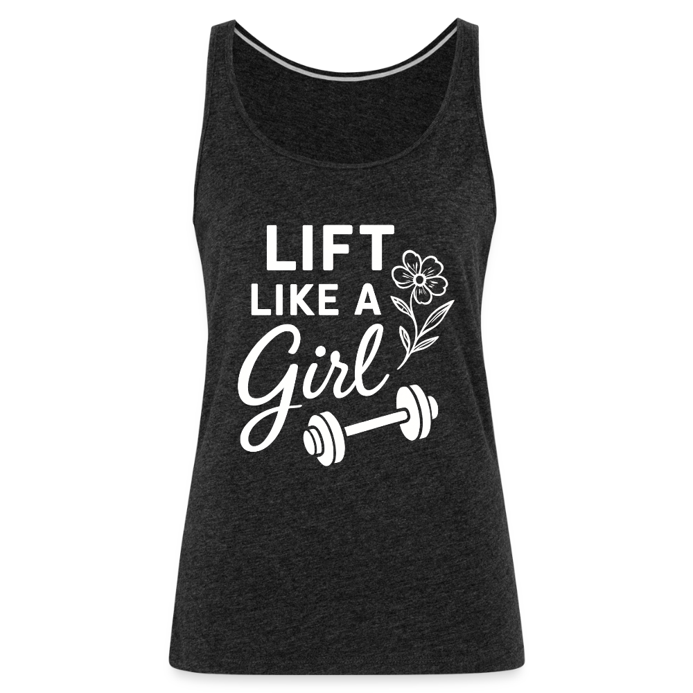 Lift Like a Girl Tank Top - charcoal grey