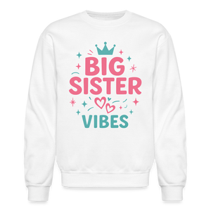 Big Sister Vibes Sweatshirt - white