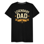 Legendary Dad T-shirt - Vintage Father's Day Gift, Best Dad Shirt - black