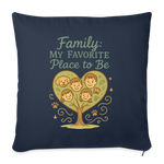 Family: My Favourite Place to Be Pillow Case - navy