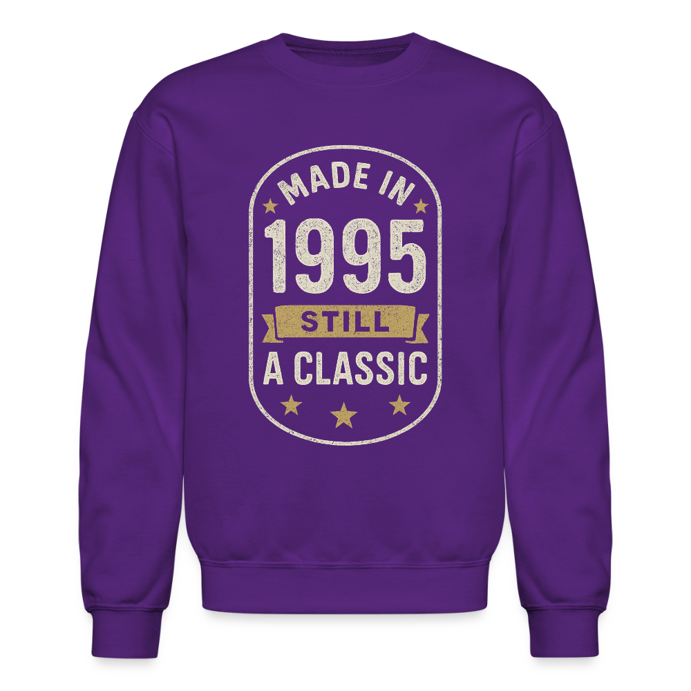 Made in 1995 – Still a Classic Sweatshirt - Retro Vintage 1995 Sweatshirt - purple